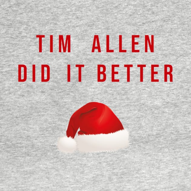 Tim Allen Did it Better by jesso